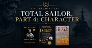 Total Sailor, Part 4: Character - CNO Reading List