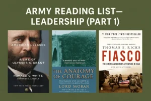 Leadership Lessons from the Army Reading List (Part 1)