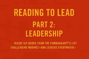 Reading to Lead: USMC Leadership List – Part 2