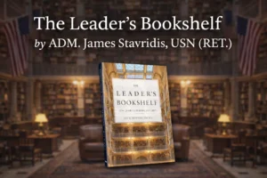 The Leader’s Bookshelf: 50 Essential Reads Recommended by 4-Star Generals and Admirals