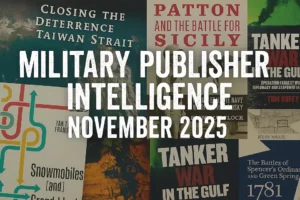 Military Publisher Intelligence - November 2025