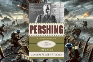 Black Jack Pershing: Leadership Lessons from World War 1